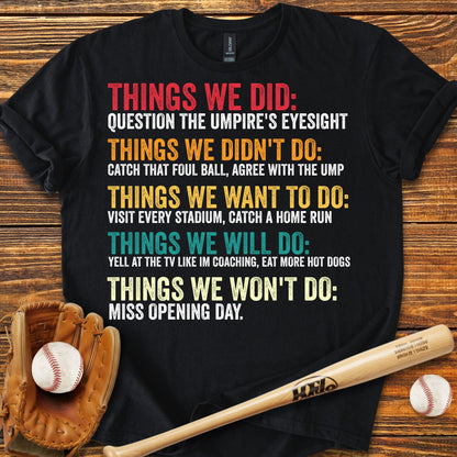 Things We Did Baseball Adult T-Shirt