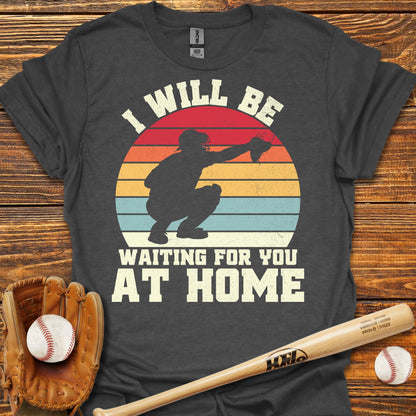 Wating For You At Home Catcher Adult T-Shirt