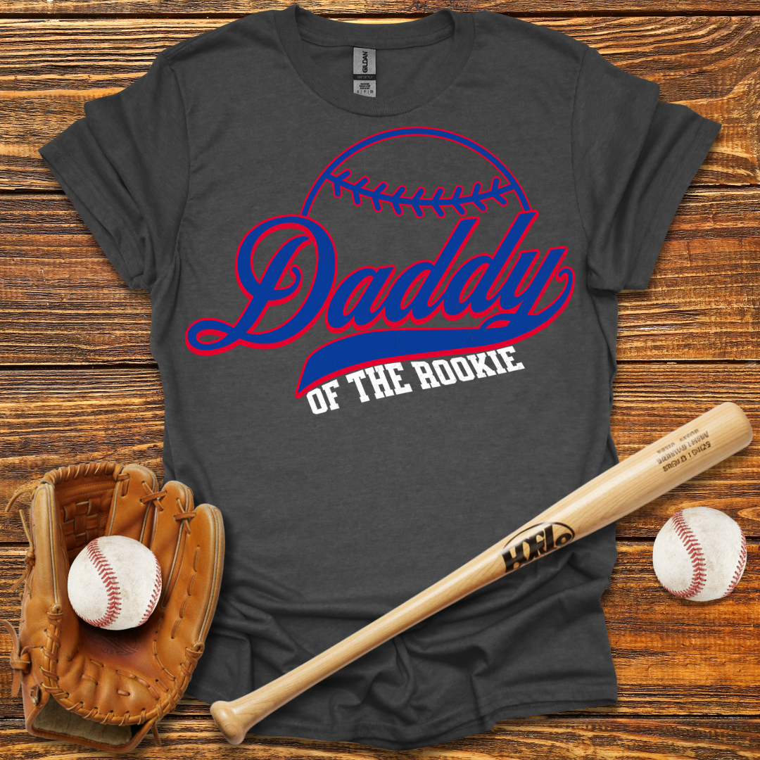 Daddy Of The Rookie Tee