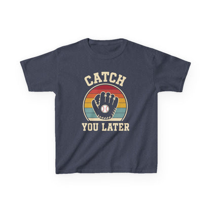 Catch You Later Catcher Kids T-shirt