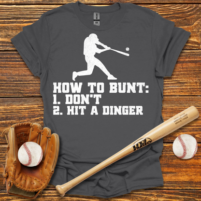 How To Bunt Hit A Dinger Adult T-Shirt