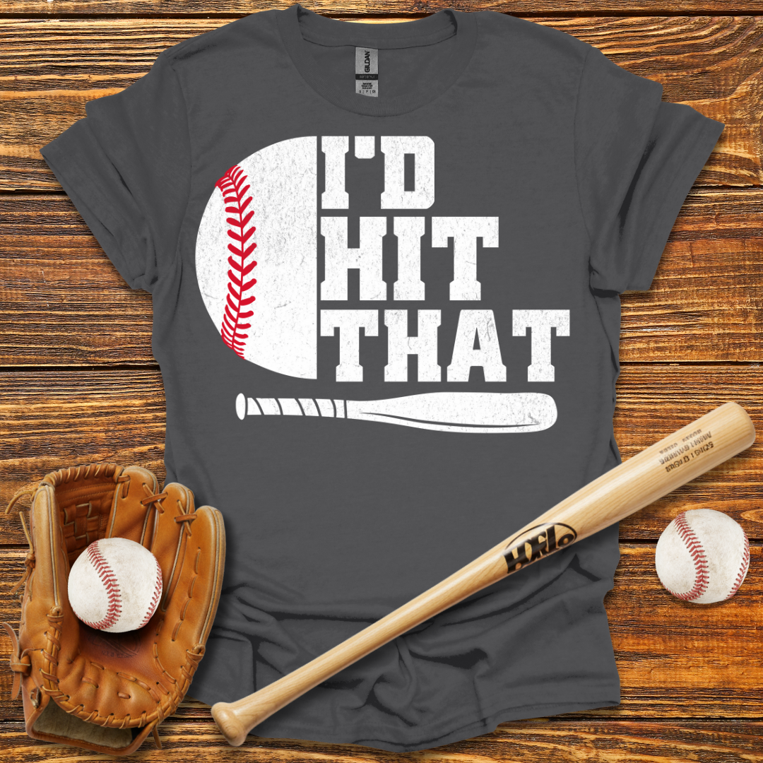 I'D Hit That Tee