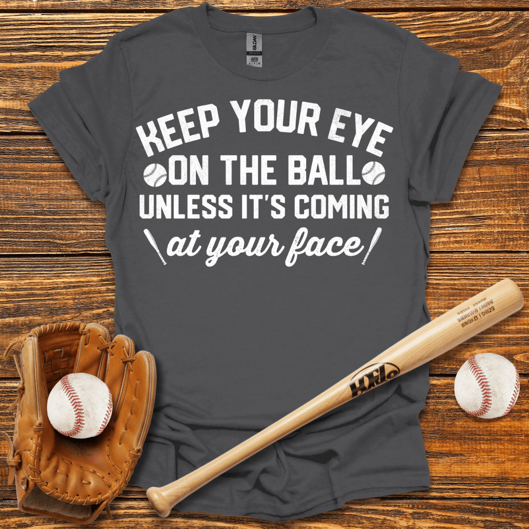 Keep Your Eye On The Ball Tee