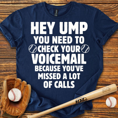 Ump Check Your Voicemail Adult T-Shirt