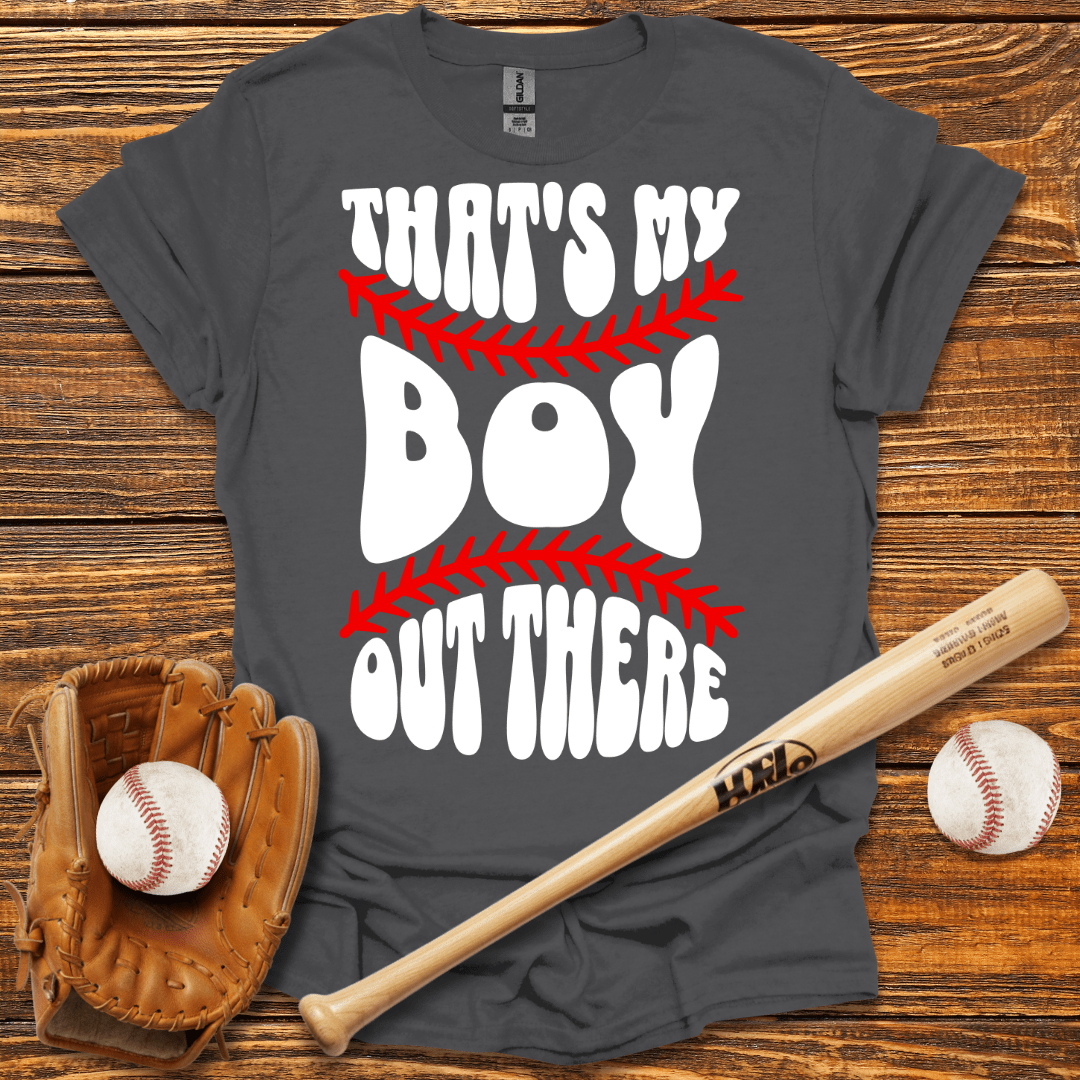 That's My Boy Out There Tee