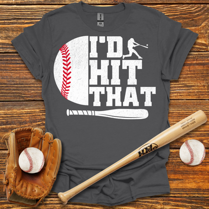 I'D Hit That Adult T-Shirt