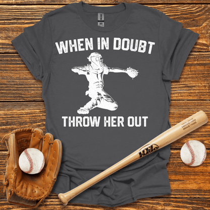 When In Doubt Throw Her Out Adult T-Shirt