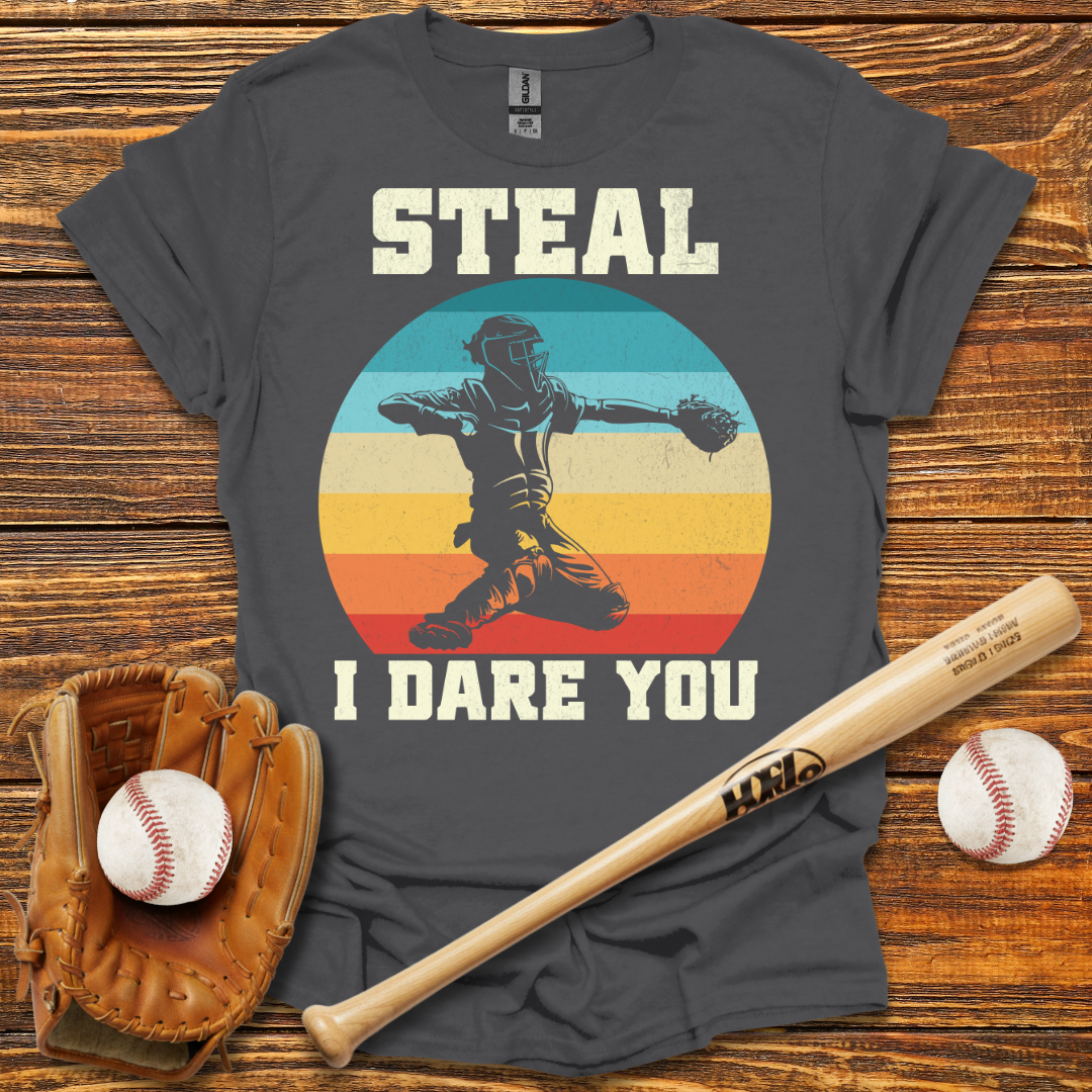 Steal I Dare You Catcher Tee