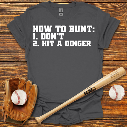 How To Bunt Hit A Dinger Adult T-Shirt