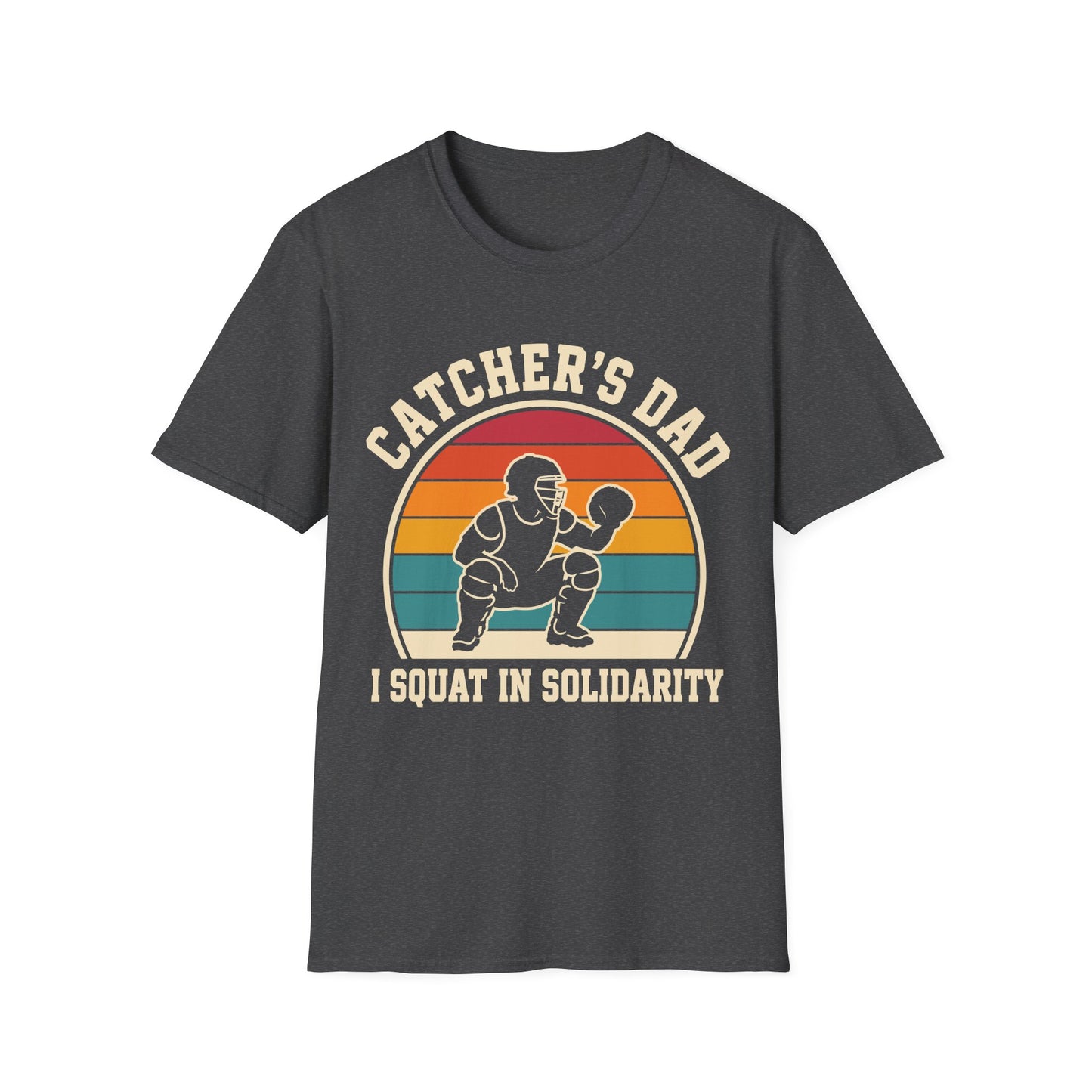 Catcher Dad Squats Too T-Shirt