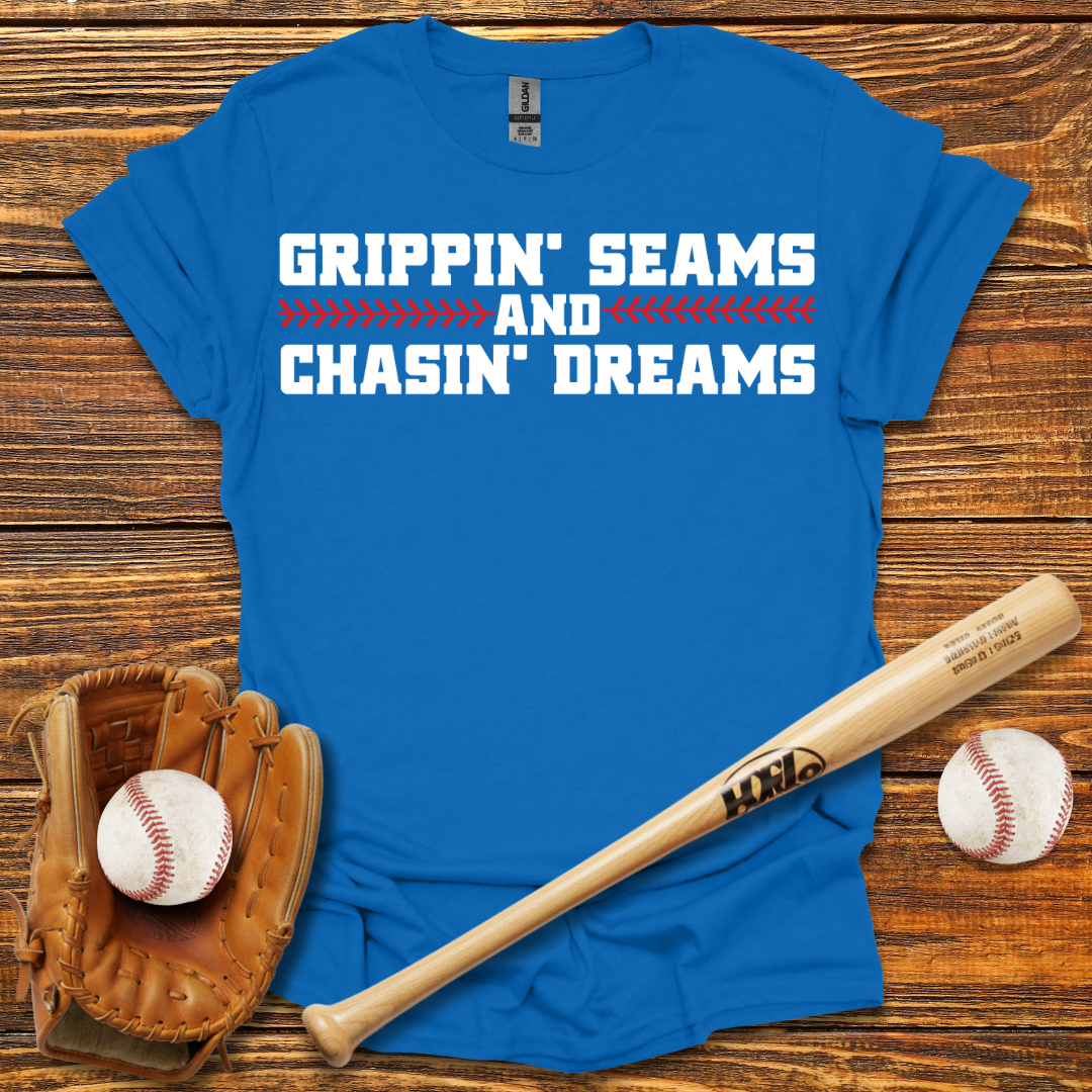 Grippin' Seams Chasin' Dreams Tee