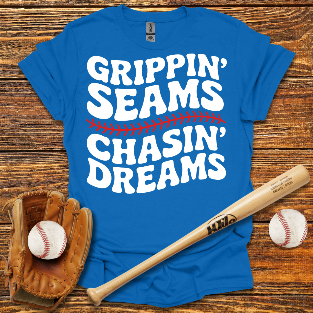 Grippin' Seams Chasin' Dreams Tee