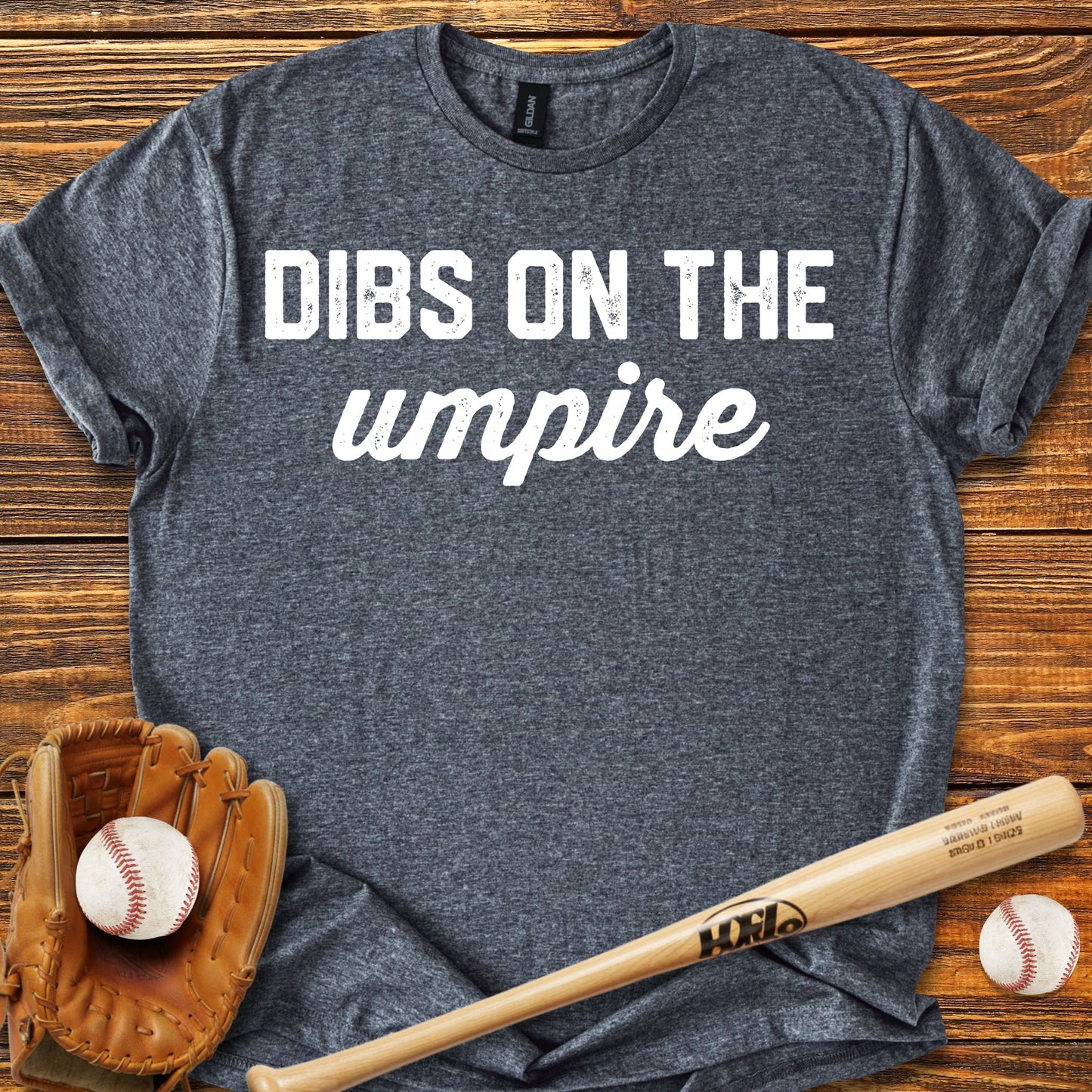 Dibs On The Umpire Adult T-Shirt