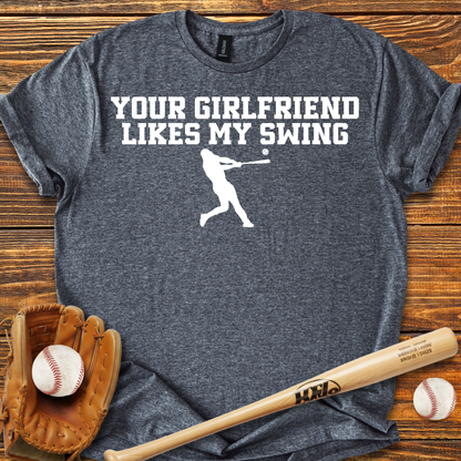Your Girlfriend Likes My Swing Adult T-Shirt