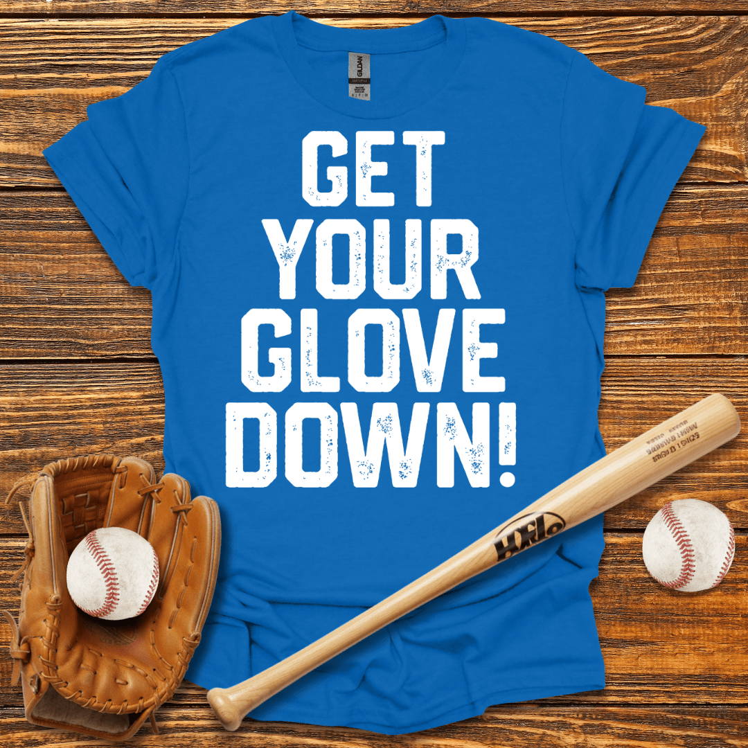 Get Your Glove Down Tee