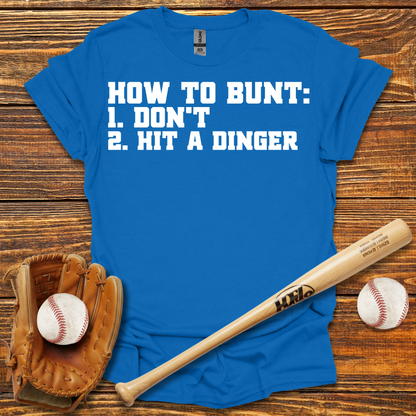 How To Bunt Hit A Dinger Adult T-Shirt