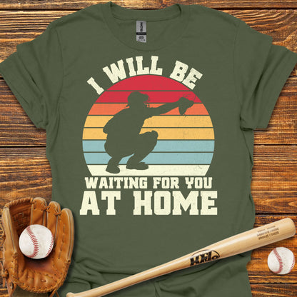 Wating For You At Home Catcher Adult T-Shirt