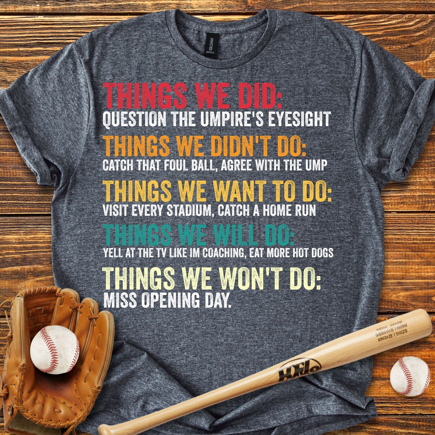 Things We Did Baseball Adult T-Shirt