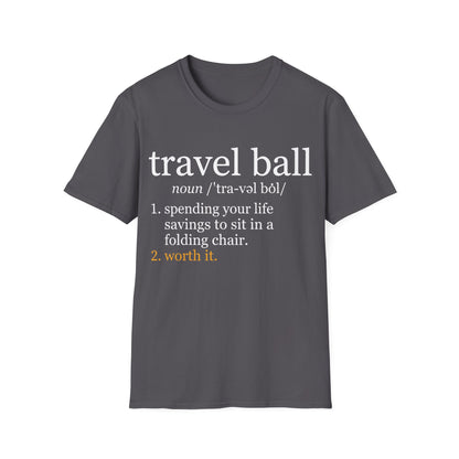 Travel Ball Worth It T-Shirt