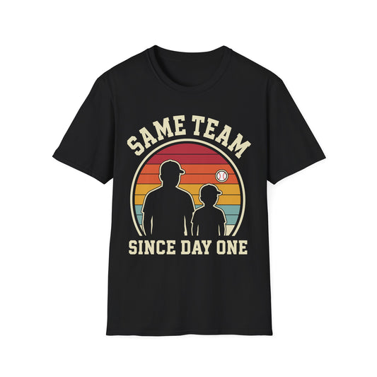 Same Team Since Day One T-Shirt