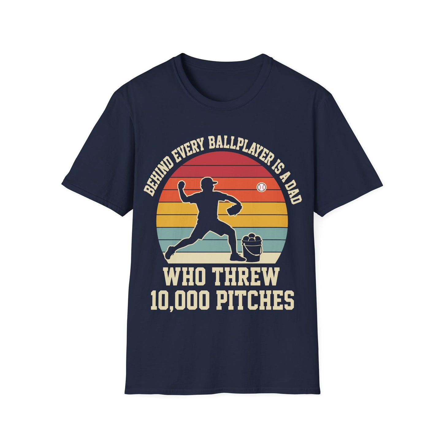 Behind Every Ballplayer A Dad T-Shirt
