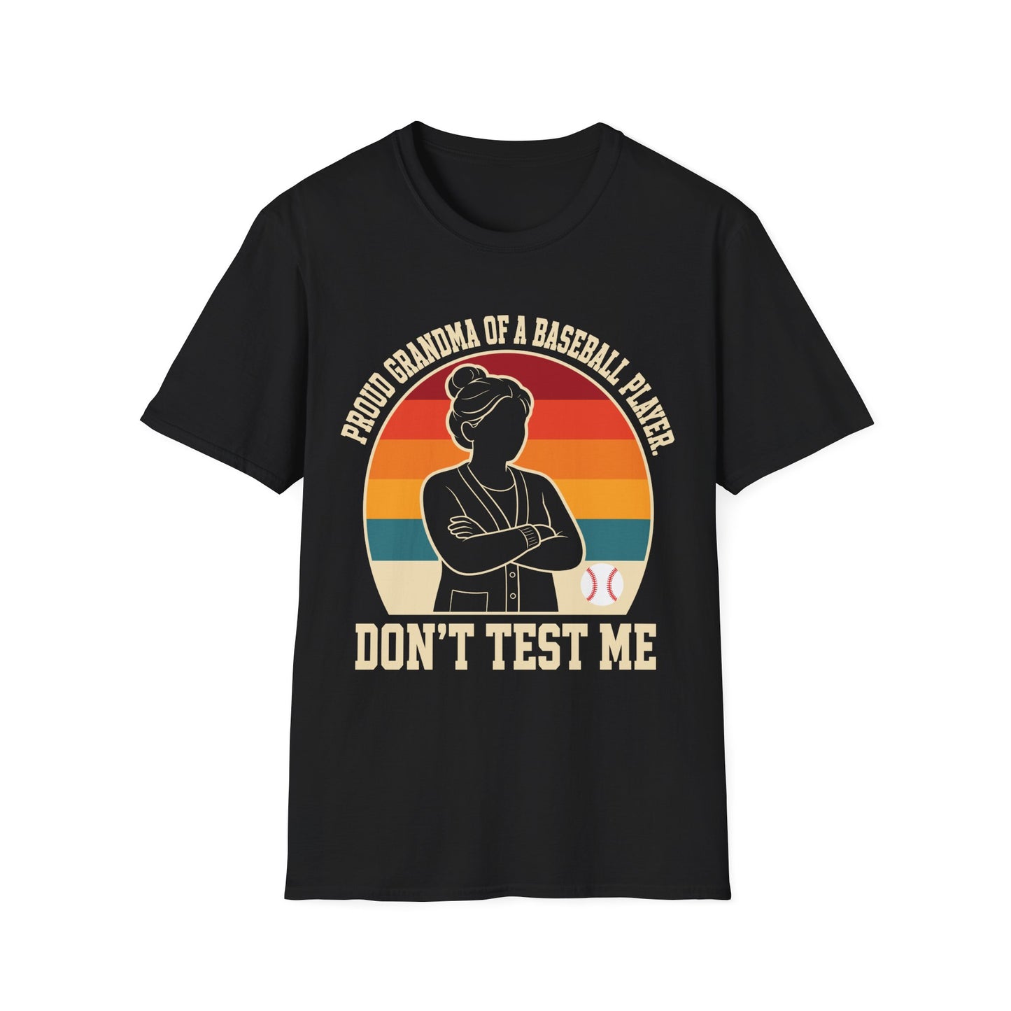 Proud Grandma Don't Test Me T-Shirt