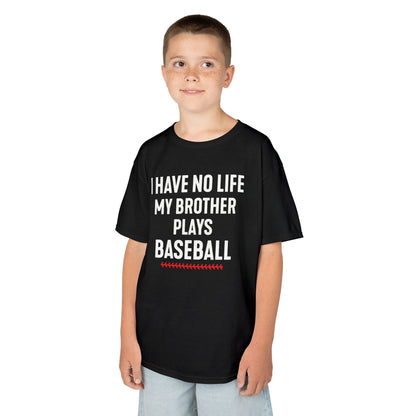 Sibling Has No Life Kids T-shirt