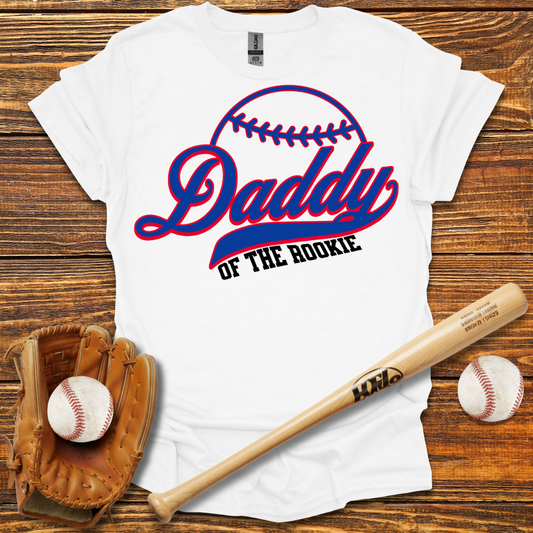 Daddy Of The Rookie Tee