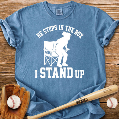 I Stand Up T-Shirt