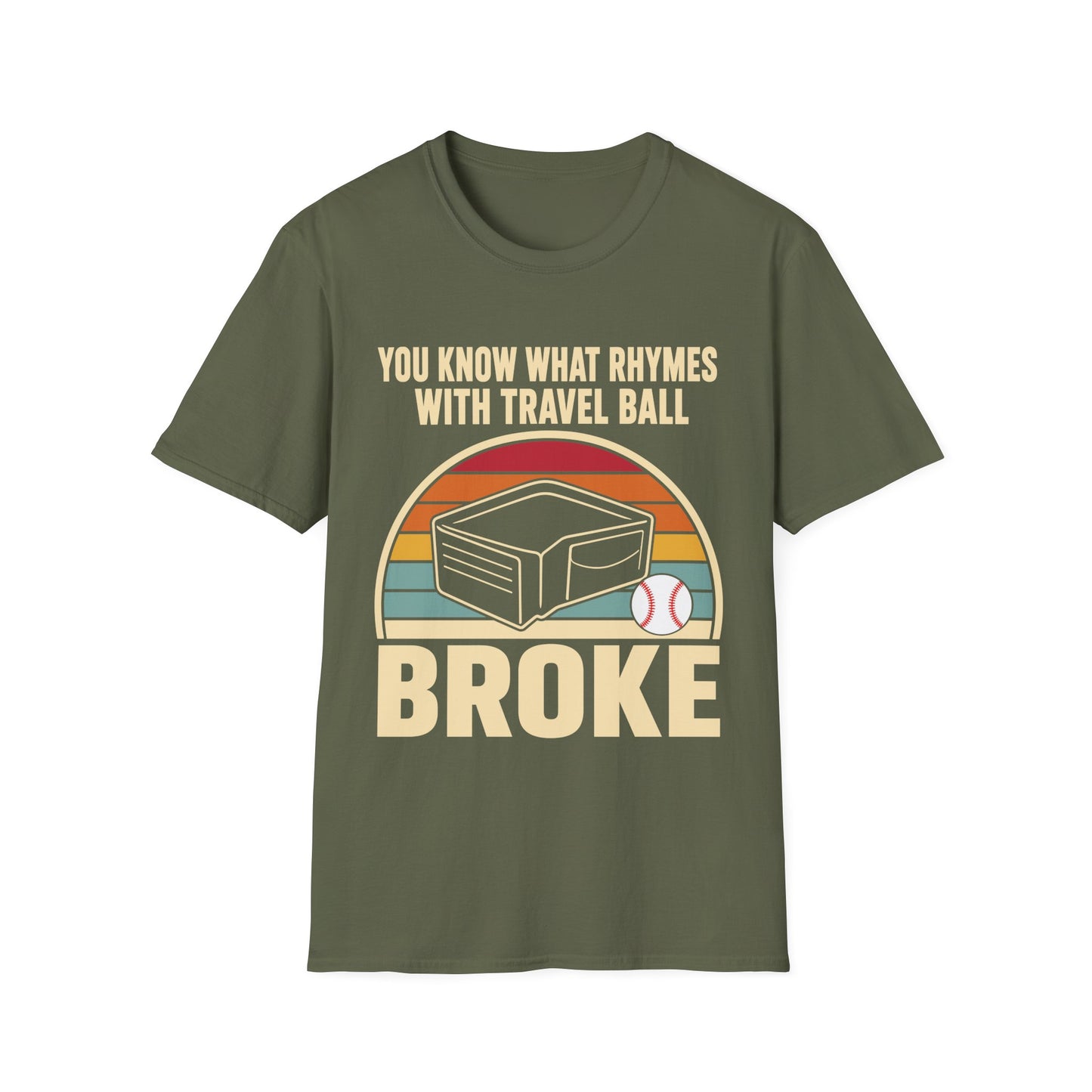 Broke Travel Ball Parent T-Shirt