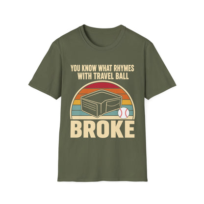 Broke Travel Ball Parent T-Shirt