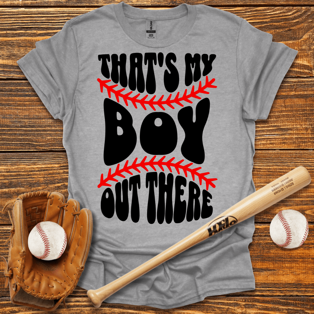 That's My Boy Out There Tee