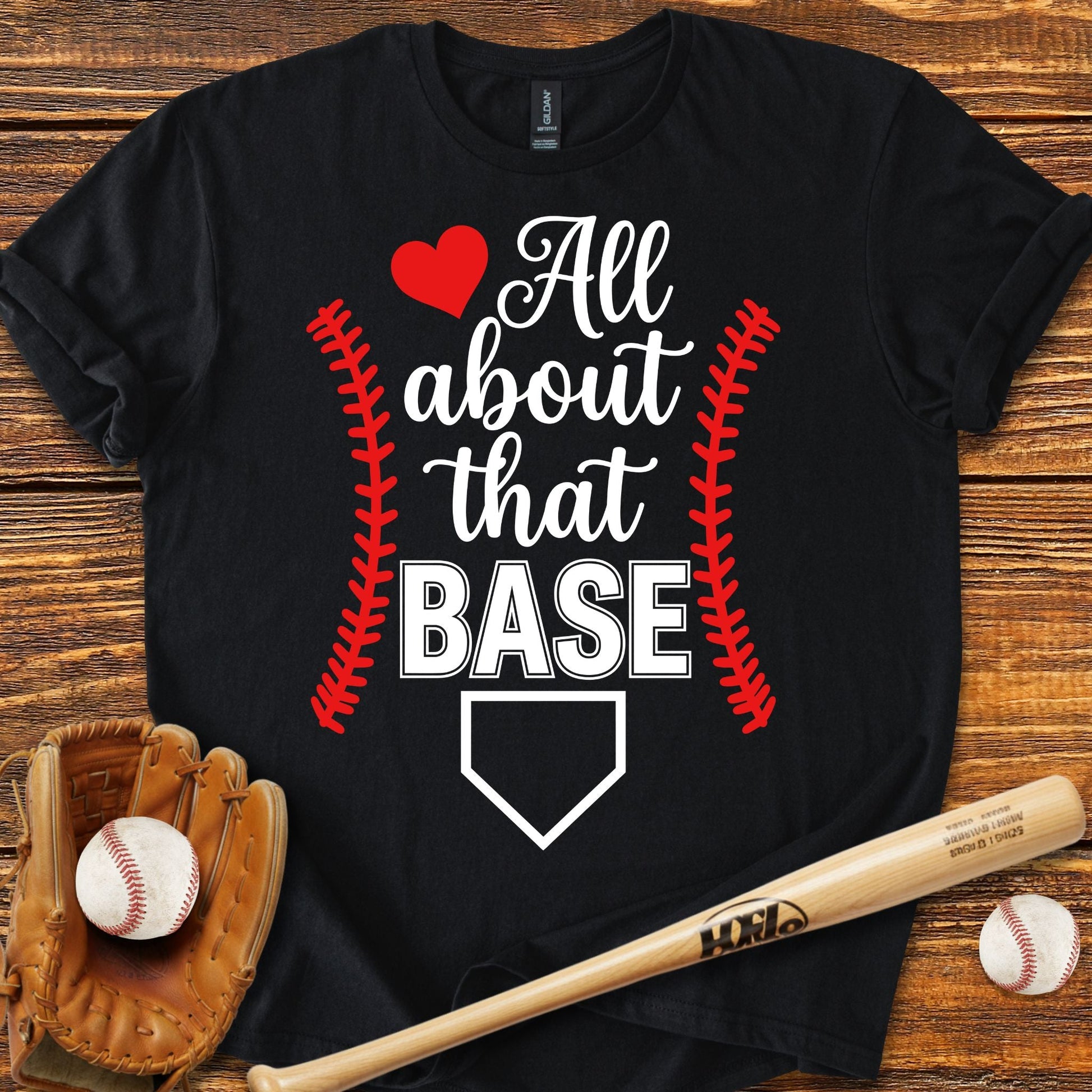 All About That Base T-shirt - HomeRun PrintsT-Shirt