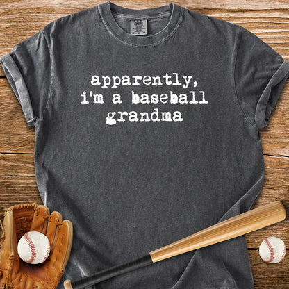Apparently Baseball Grandma - HomeRun PrintsComfort Colors