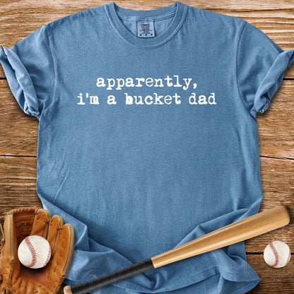 Apparently Bucket Dad - HomeRun PrintsComfort Colors