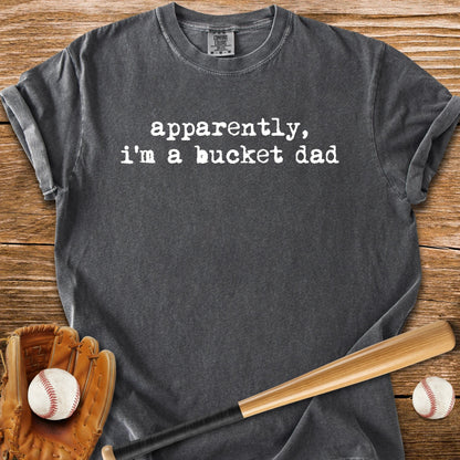 Apparently Bucket Dad - HomeRun PrintsComfort Colors