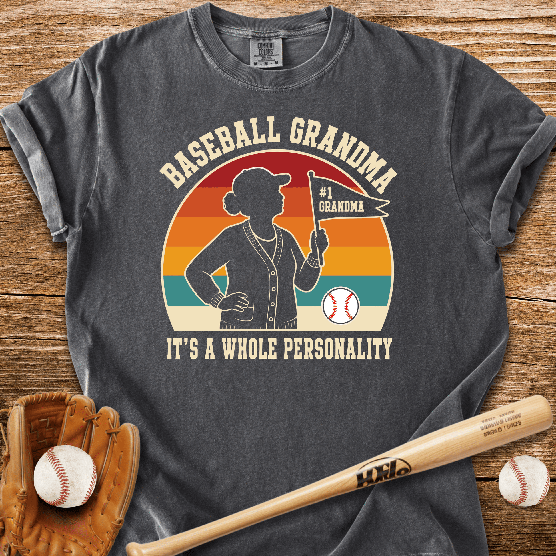 Baseball Grandma Whole Personality T-Shirt - HomeRun PrintsComfort Colors