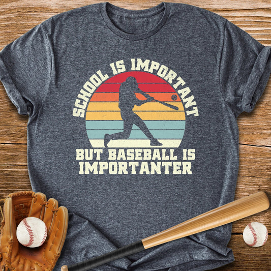 Baseball Is Importanter Swing - HomeRun PrintsT-Shirt