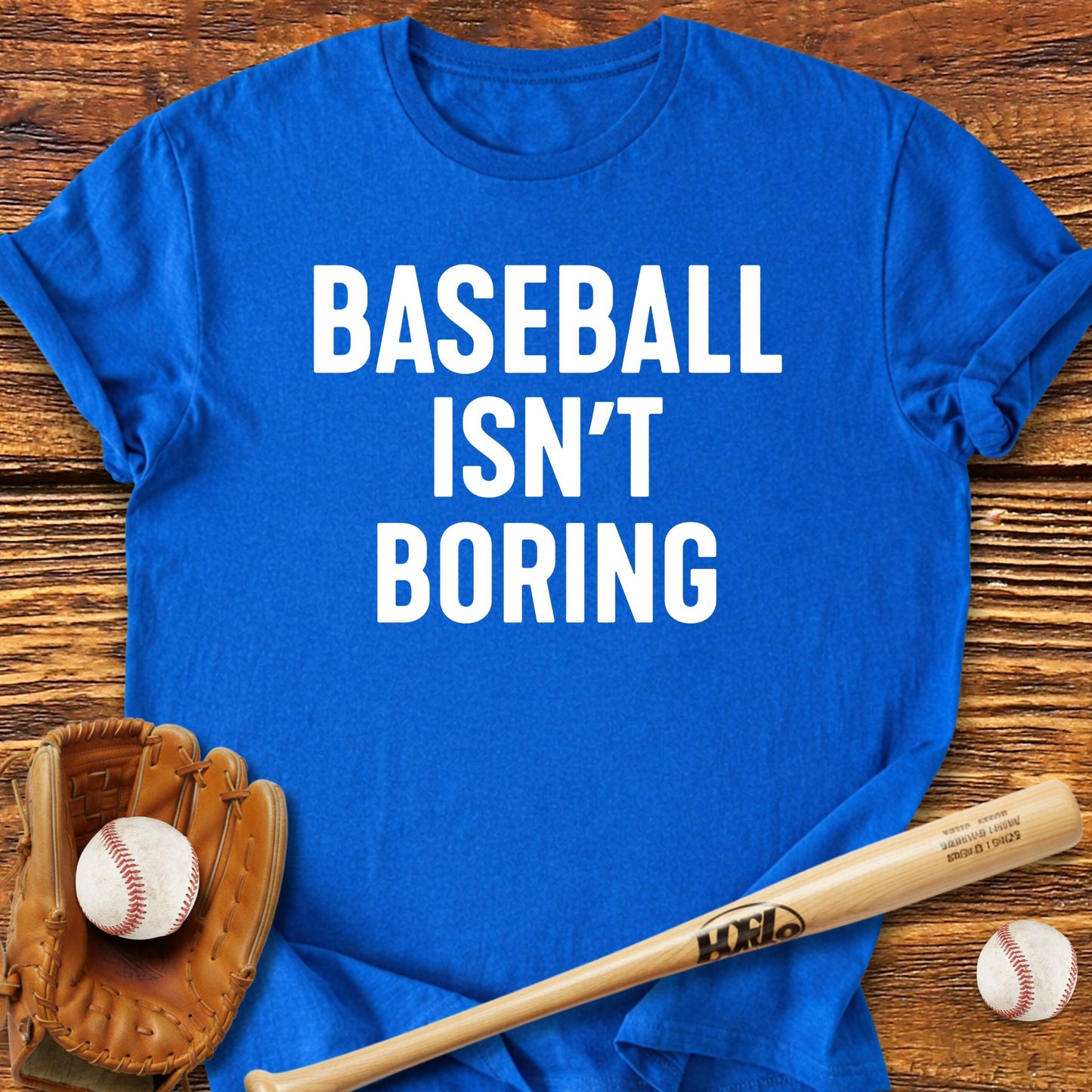 Baseball Isn't Boring T-Shirt - HomeRun PrintsT-Shirt