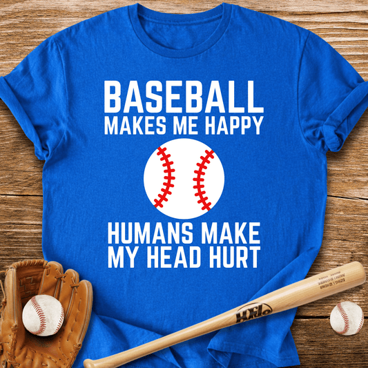 Baseball Makes Me Happy T-Shirt - HomeRun PrintsT-Shirt