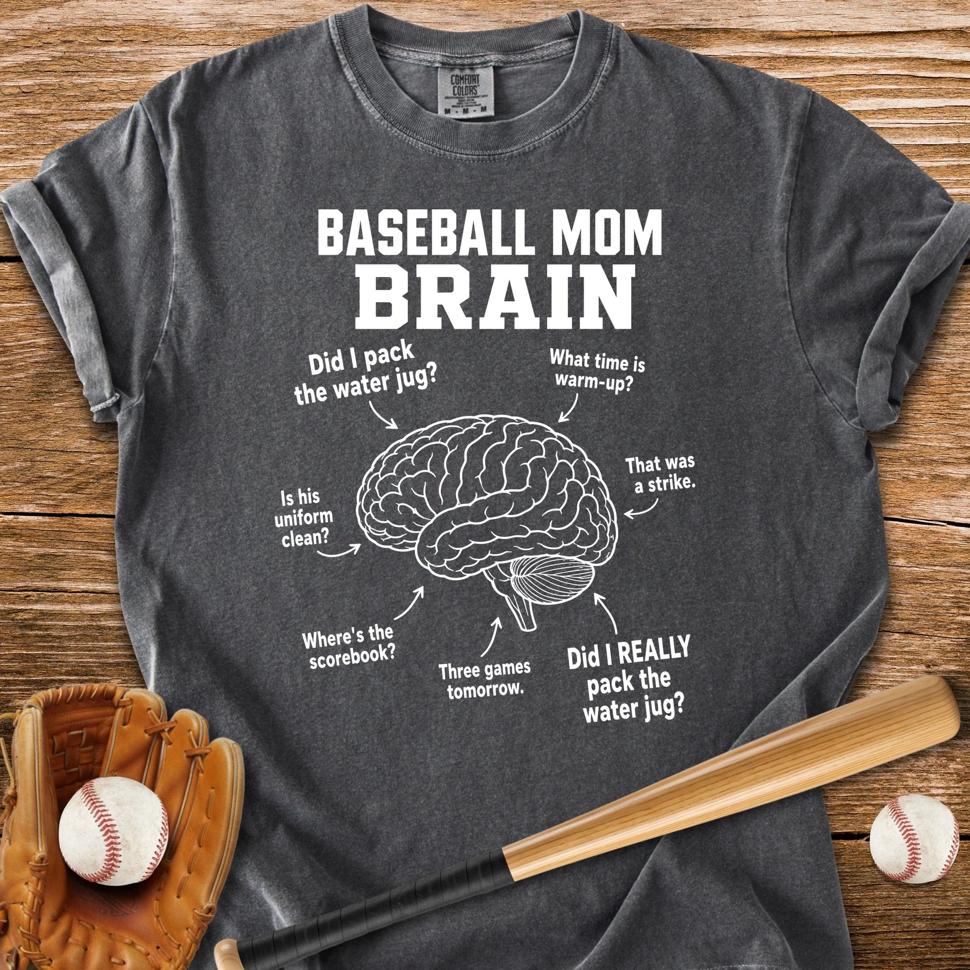 Baseball Mom Brain - HomeRun PrintsComfort Colors