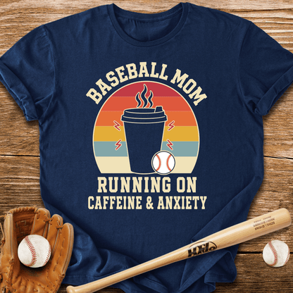 Baseball Mom Caffeine & Anxiety T-Shirt - HomeRun PrintsT-Shirt