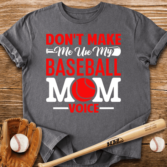 Baseball Mom Voice T-Shirt - HomeRun PrintsT-Shirt