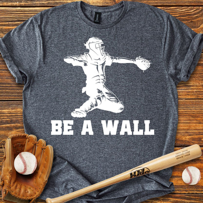 Be A Wall Pitcher T-Shirt - HomeRun PrintsT-Shirt
