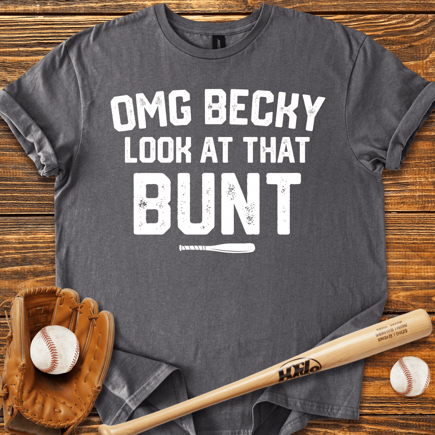 Becky Look At That Bunt T-Shirt - HomeRun PrintsT-Shirt