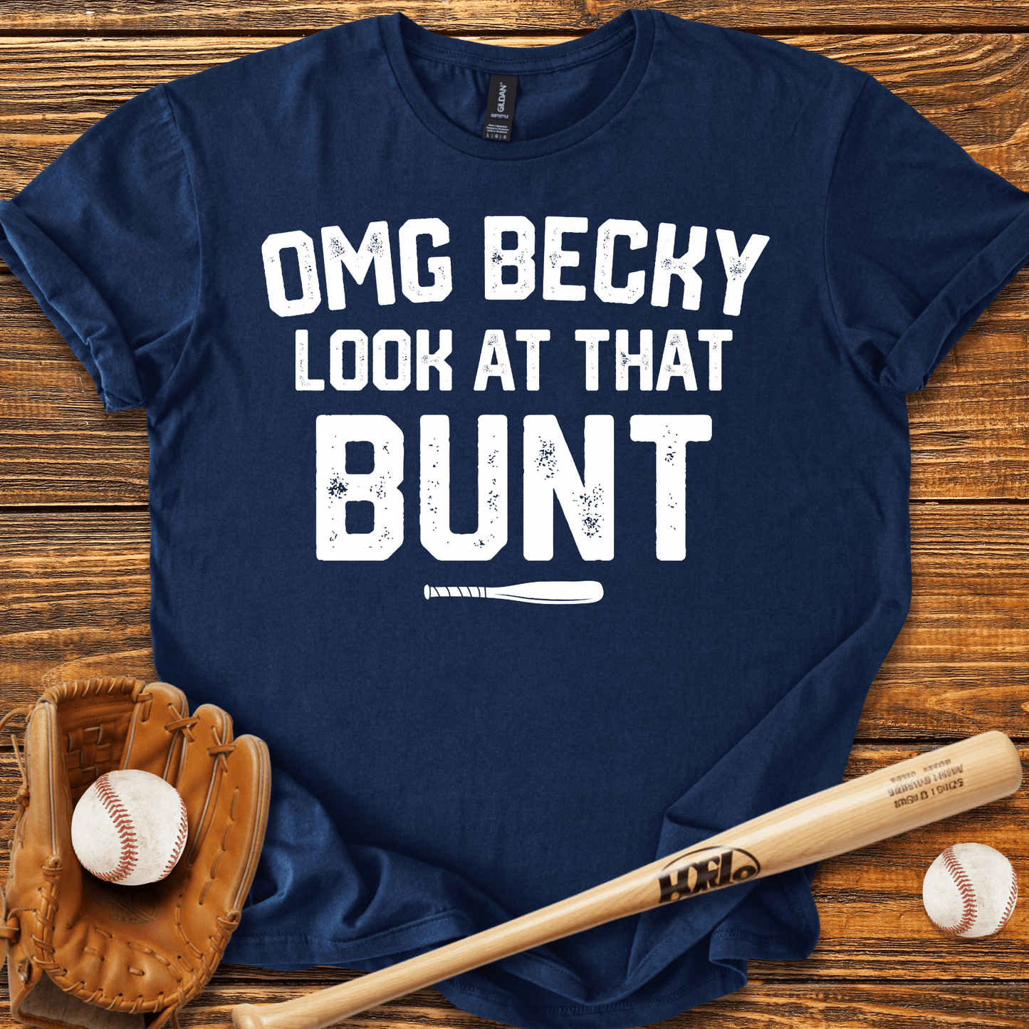 Becky Look At That Bunt T-Shirt - HomeRun PrintsT-Shirt