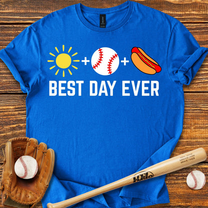 Best Day Ever Baseball T-Shirt - HomeRun PrintsT-Shirt