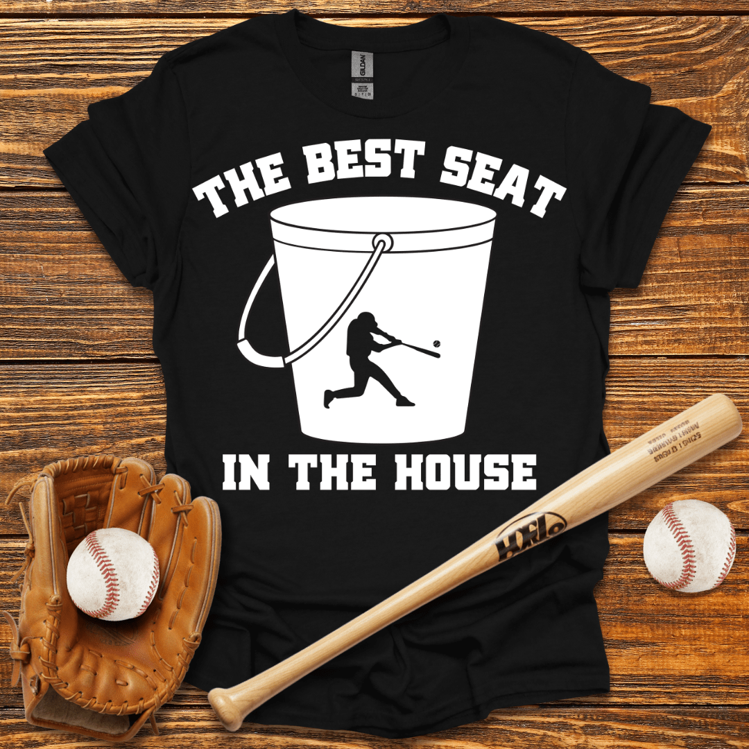 Best Seat In The House T-Shirt - HomeRun PrintsT-Shirt