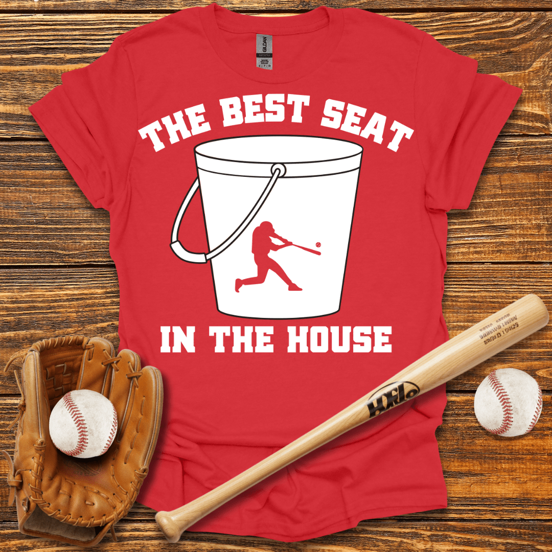 Best Seat In The House T-Shirt - HomeRun PrintsT-Shirt