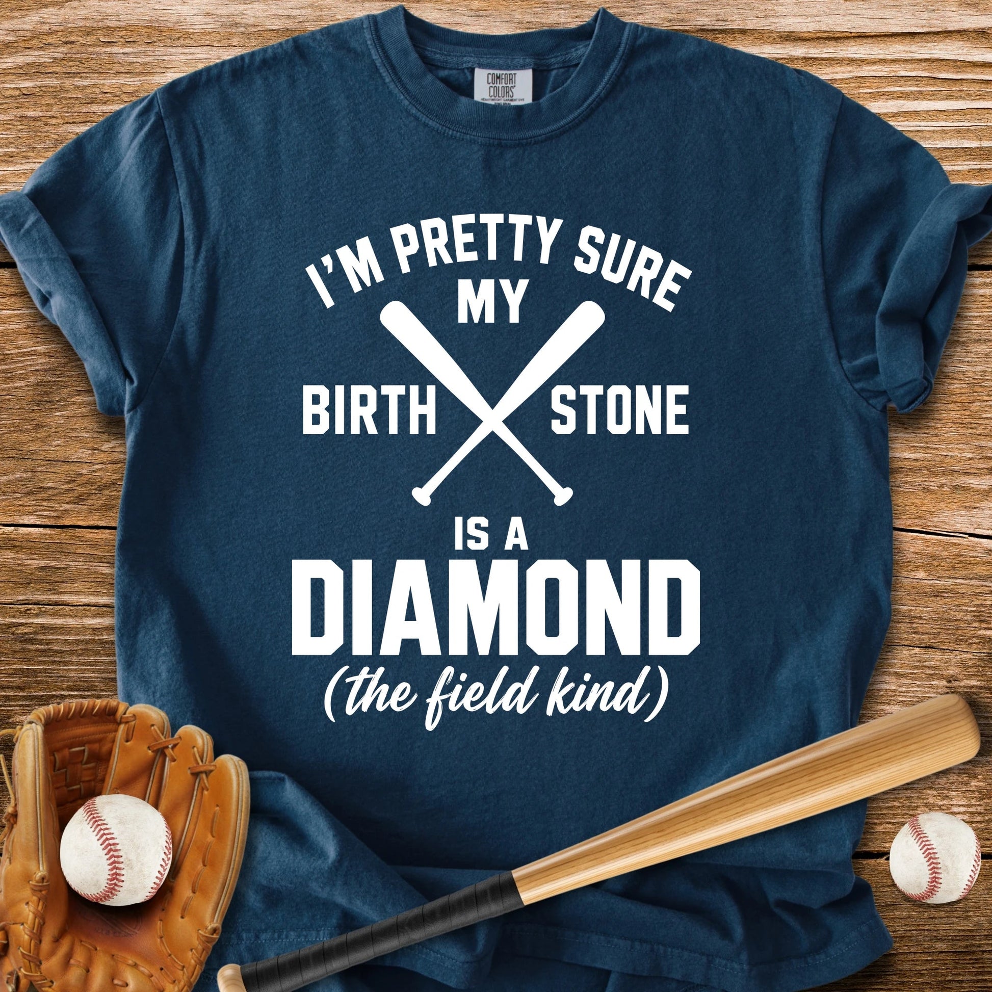 Birthstone Is A Diamond - HomeRun PrintsComfort Colors